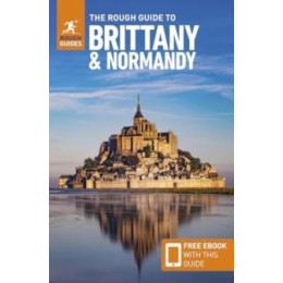 Rough Guide to Brittany and Normandy: Travel Guide With Ebook