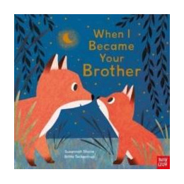 When i Became Your Brother