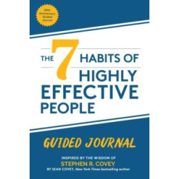 7 Habits of Highly Effective People: Guided Journal