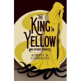 King in Yellow and Other Stories