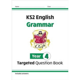 Ks2 English Year 4 Grammar Targeted Question Book (With Answers)