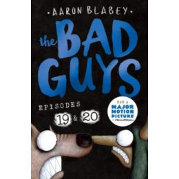 Bad Guys: Episode 19 & 20