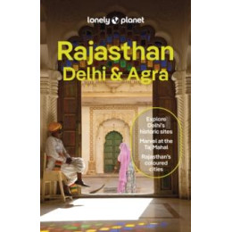 Lonely Planet Rajasthan, Delhi & Agra