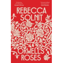 Orwell's Roses