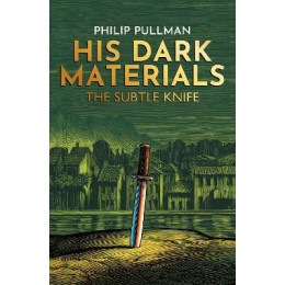 His Dark Materials 2: the Subtle Knife