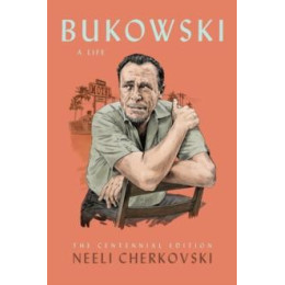 Bukowski, a Life