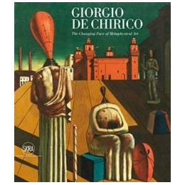 Giorgio de Chirico: the Face of Metaphysics