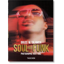 Taschen Pocket : Bruce w. Talamon. Soul. R&b. Funk. Photographs 1972–1982 hc