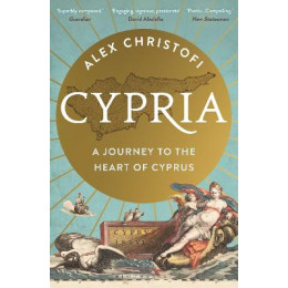Cypria : a Journey to the Heart of Cyprus