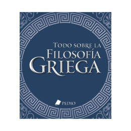 Todo Sobre la Filosofia Griega