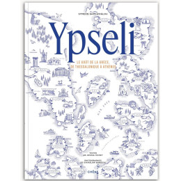 Ypseli: le Gout de la Grece, du Thessalonique a Athenes hc