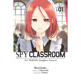 Spy Classroom 2nd Period: Daughter Dearest, Vol. 1 (Manga)