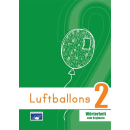 Luftballons 2 Worterheft zum Erganzen (Λεξιλογιο Χωρις Μεταφραση)