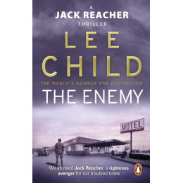 The Enemy : (Jack Reacher 8)