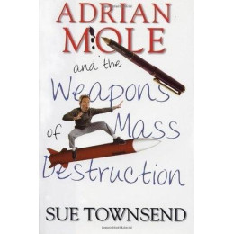 Adrian Mole (06): Adrian Mole and the Weapons of Mass Destruction