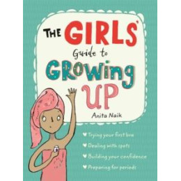 The Girls' Guide to Growing up