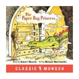 Paper bag Princess (Classic Munsch)
