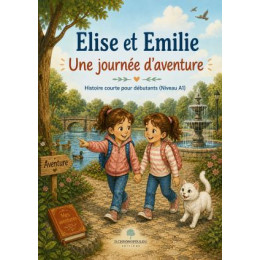 Elise et Emilie: une Journée D’aventure