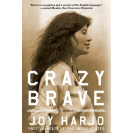 Crazy Brave : a Memoir
