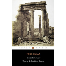 Penguin Classics : Guide to Greece 2: Southern Greece pb