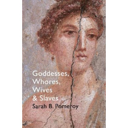 Goddesses, Whores, Wives and Saints pb
