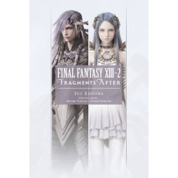 Final Fantasy Xiii-2: Fragments After