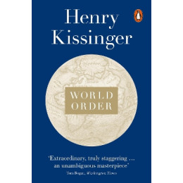 Penguin Orange Spines : World Order: Reflections on the Character of Nations and the Course of History pb