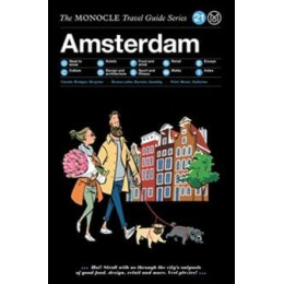 Monocle Travel Guide to Amsterdam