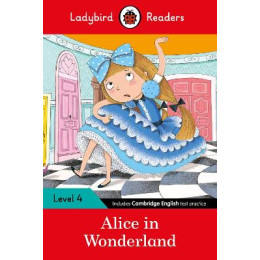 Ladybird Readers Level 4 - Alice in Wonderland (Elt Graded Reader)