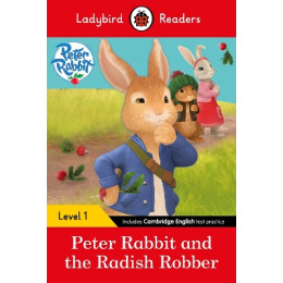 Ladybird Readers Level 1 - Peter Rabbit - Peter Rabbit and the Radish Robber (Elt Graded Reader)