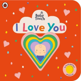 Baby Touch: i Love you Board Book