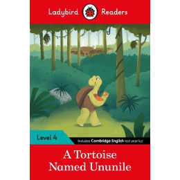 Ladybird Readers Level 4 - Tales From Africa - a Tortoise Named Ununile (Elt Graded Reader)