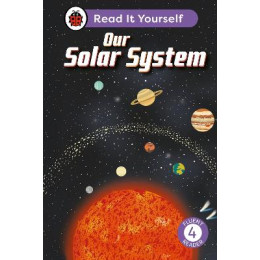 Our Solar System: Read it Yourself - Level 4 Fluent Reader hc
