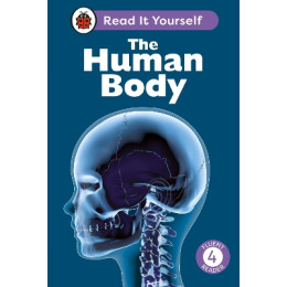 The Human Body: Read it Yourself - Level 4 Fluent Reader hc