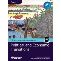 Ib Pearson History for the ib Diploma Programme Paper 1 Political and Economic Transitions Bundle (p .