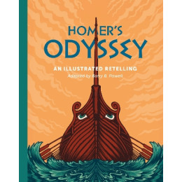Homers Odyssey : an Illustrated Retelling
