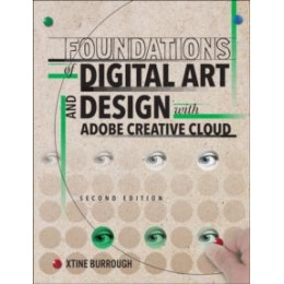 Foundations of Digital art and Design With Adobe Creative Cloud