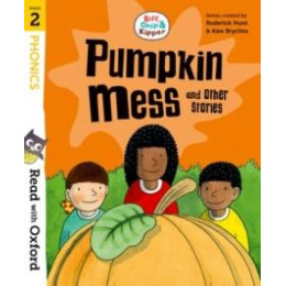 Read With Oxford: Stage 2: Biff, Chip and Kipper: Pumpkin Mess and Other Stories