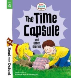 Read With Oxford: Stage 4: Biff, Chip and Kipper: the Time Capsule and Other Stories