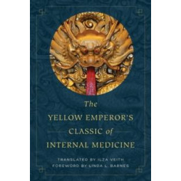 The Yellow Emperors Classic of Internal Medicine
