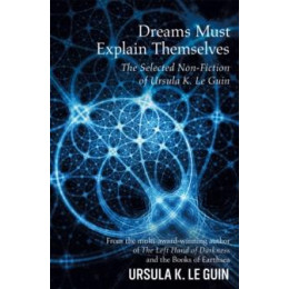 Dreams Must Explain Themselves