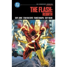 Flash: Rebirth: dc Compact Comics Edition