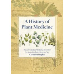 A History of Plant Medicine