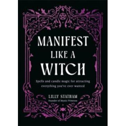 Manifest Like a Witch