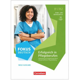 Fokus Deutsch Erfolgreich in Pflegeberufen - Neue Ausgabe