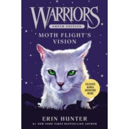 Warriors Super Edition: Moth Flight's Vision