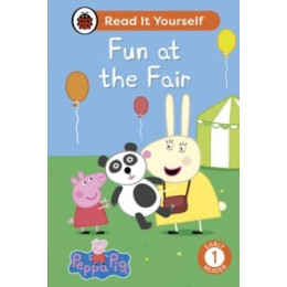 Peppa Pig: fun at the Fair: Read it Yourself - Level 1 Early Reader