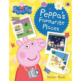 Peppa Pig: Peppa's Favourite Places : Sticker Scenes Book