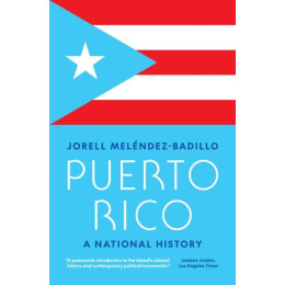 Puerto Rico : a National History