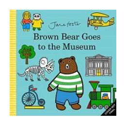 Brown Bear Goes to the Museum